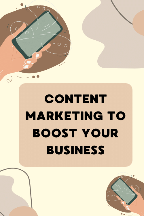 Content Marketing and How It Can Help Your Business Grow